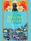 Cover image for The Case of the Missing Servant